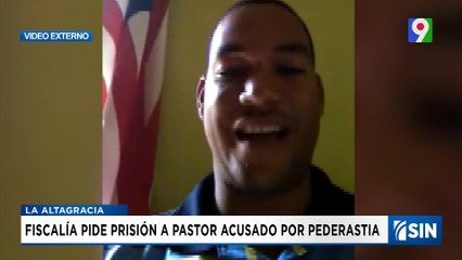 Piden prisión para pastor acusado de pederastia en Higüey| Emisión Estelar SIN con Alicia Ortega