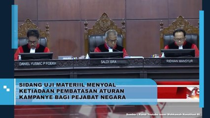 Sidang Uji Materiil Menyoal Ketiadaan Pembatasan Aturan Kampanye Bagi Pejabat Negara