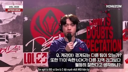 [VIETSUB] Keria interview in London - MSI23