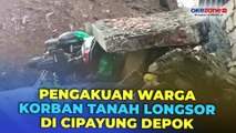 Pengakuan Warga Sebelum Kejadian Rumahnya Tertimpa Longsong di Cipayung Depok