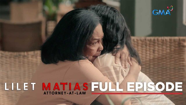 Lilet Matias, Attorney-At-Law: The convicted mother is finally free! (Full Episode 90) July 9, 2024