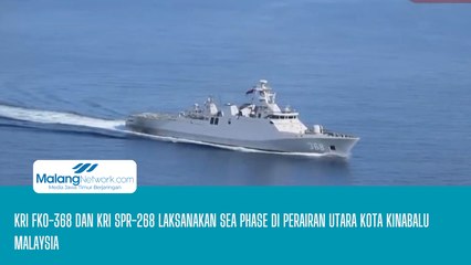 KRI FKO-368 dan KRI SPR-268 Laksanakan Sea Phase di Perairan Utara Kota Kinabalu Malaysia
