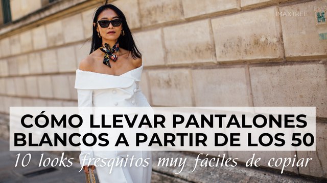 Cómo llevar pantalones blancos a partir de los 50: 10 looks fresquitos muy fáciles de copiar