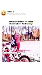 Two minutes silence for those who don't see his is head