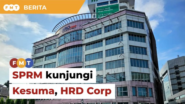 SPRM kunjungi Kesuma, HRD Corp ambil dokumen