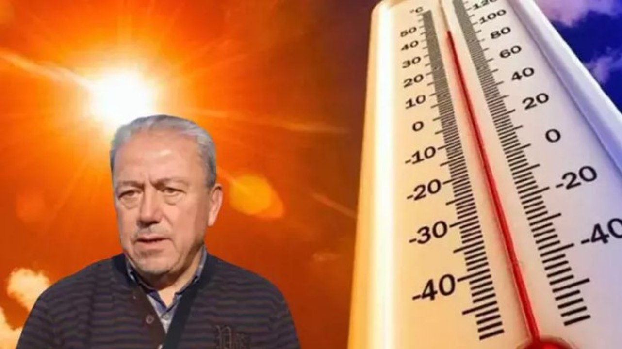 Kavurucu sıcaklar geliyor... Prof. Dr. Orhan Şen, son hava durumu raporunu açıkladı