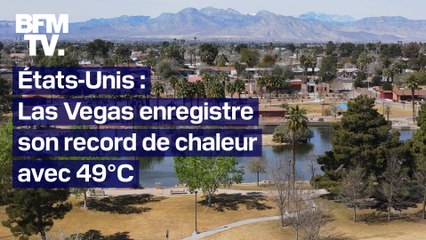 Las Vegas atteint les 49°C et enregistre un record de chaleur