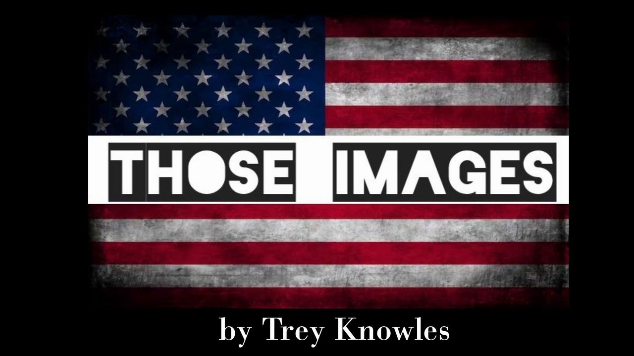 Trey Knowles - Those Images