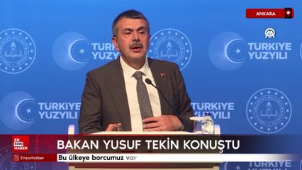 Milli Eğitim Bakanı Yusuf Tekin: Bu ülkeye borcumuz var
