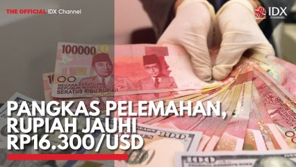 Pangkas Pelemahan, Rupiah Jauhi Rp16.300/USD