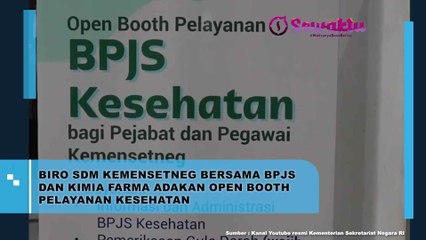 Open Booth Pelayanan Kesehatan Bersama dengan Biro SDM Kemensetneg, BPJS dan Juga Kimia Farma