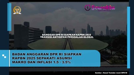Badan Anggaran DPR RI Akhirnya Siapkan RAPBN 2025