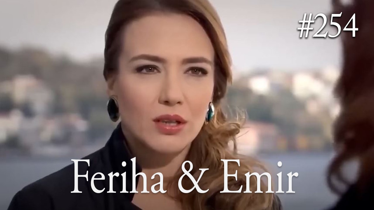 Feriha a Emir #254