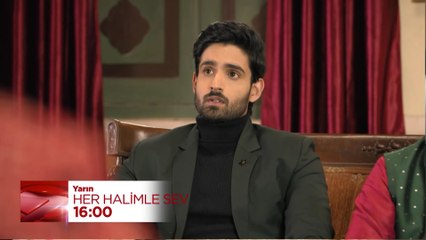 Her Halimle Sev 3. Bölüm Fragmanı | 10 Temmuz Çarşamba