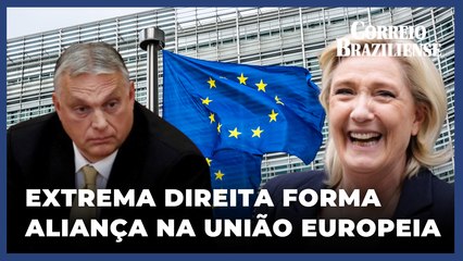ORBAN E LE PEN SE UNEM EM NOVO GRUPO DE EXTREMA DIREITA NO PARLAMENTO EUROPEU