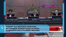 Sidang Uji Materiil Menyoal Ketiadaan Pembatasan Aturan Kampanye Bagi Pejabat Negara