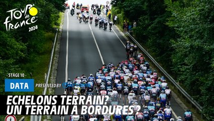 Echelons terrain?  - Tour de France 2024
