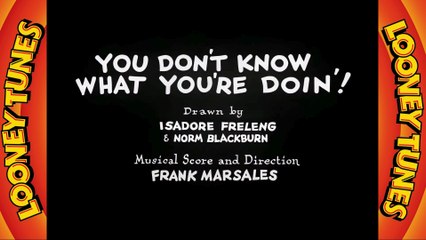 Looney Tunes short 18 -  Piggy in "You Don't Know What You're Doin'!"