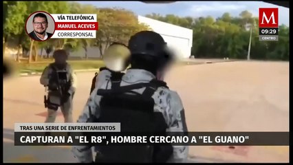Revelan imágenes de la captura del 'R8', jefe de seguridad de Aureliano Guzmán Loera, 'El Guano'