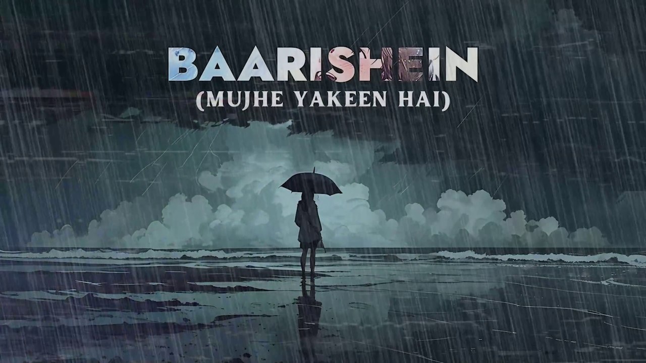Baarishein (Mujhe Yakeen Hai) | Official Video | Rainy Days | Rudraksh ASV | Drunken Beatzzz | Storytelling Song