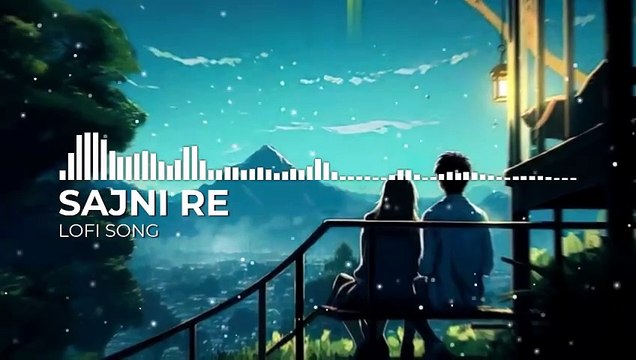 Sajni Re Lofi | Arijit Singh | Concert Hall |New VersNew song 2024 #lofi #newsong #lofi #sajnire #sajni #sajnisong #newsong #trendingsong #song #music #viralvideo #baseboostedbeats #punjabisong #bollywoodsongs #arijitsingh #lofimusic #newsong #2024