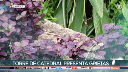 Torre de la Catedral San José de David presenta afectaciones tras sismo