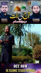 Aaj Ki Raat By Fasieh Hasnain SK Islamic Studio(1080P_HD)