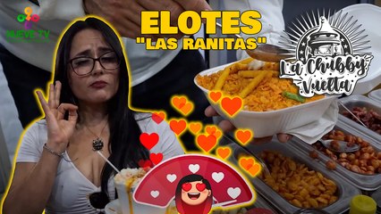 Probando elotes "Las Ranitas" con Sol Escalante y Miguel Garrido - La Chubby Vuelta de NueveTV