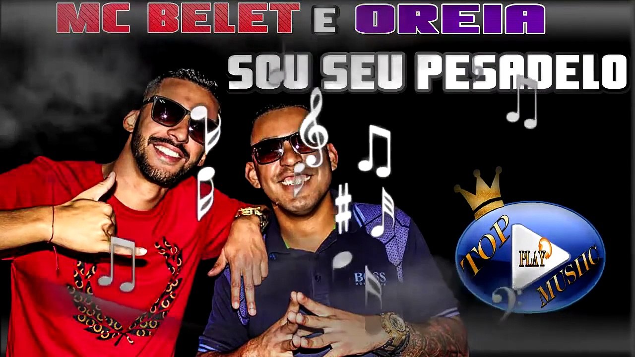 MC BELET & OREIA - SOU SEU PESADELO ♪(LETRA+DOWNLOAD)♫