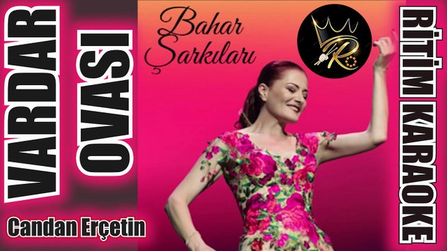 Vardar Ovası - Candan Erçetin ✩ Ritim Karaoke Orijinal Trafik (Hicaz 5/8 ANONİM Rumeli Türküsü)