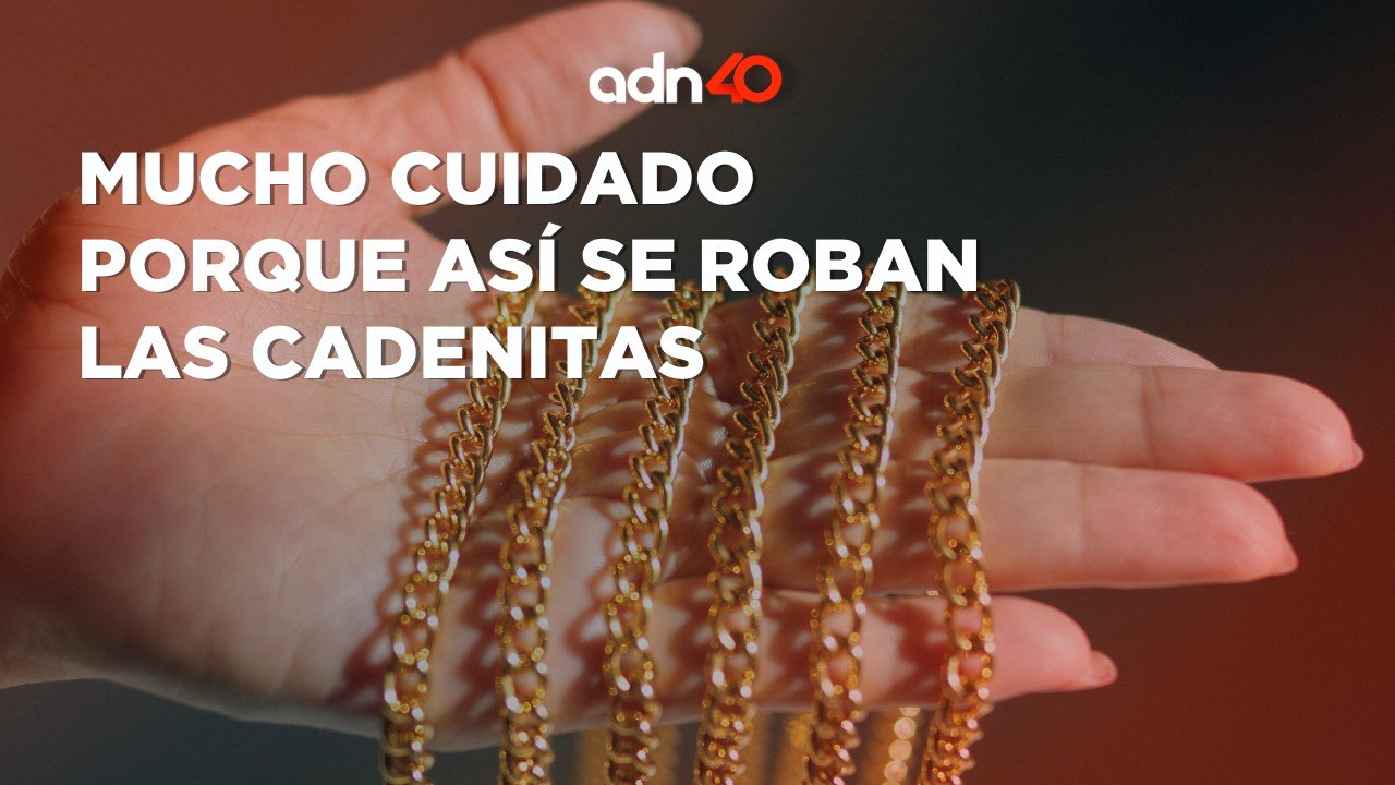 ¡Cuidado! Chakalones sueltos roban cadenitas I C40 en Ciudad Desnuda