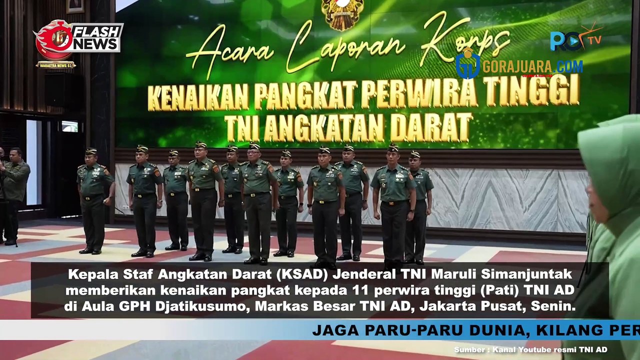 KSAD JENDERAL TNI MARULI SIMANJUNTAK BERIKAN KENAIKAN PANGKAT KEPADA 11 PERWIRA TINGGI