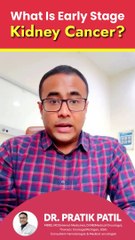 What is Early Stage Kidney Cancer