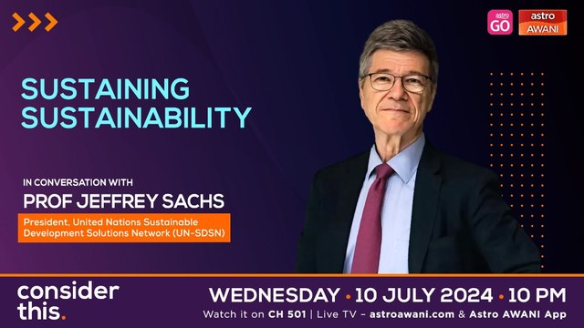 Consider This: Sustaining Sustainability - A Conversation With Professor Jeffrey Sachs