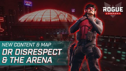 Rogue Company x Dr Disrespect - Welcome to the Arena