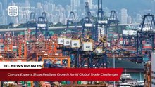 International Trade Council News Roundup- 10th July