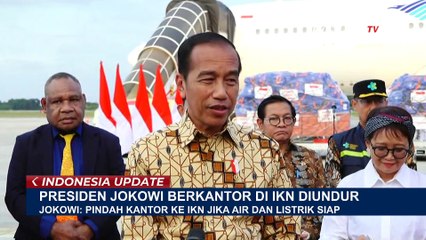 Jokowi Pindah Kantor ke IKN Jika Air dan Listrik Siap, Menteri PUPR Sebut 15 Juli Mulai Masuk