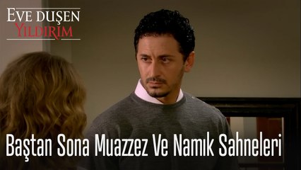 Muazzez ve Namık Sahneleri - Eve  Düşen Yıldırım