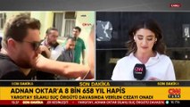 SON DAKİKA HABERİ: Yargıtay onadı! Adnan Oktar'a 8 bin 658 yıl hapis!