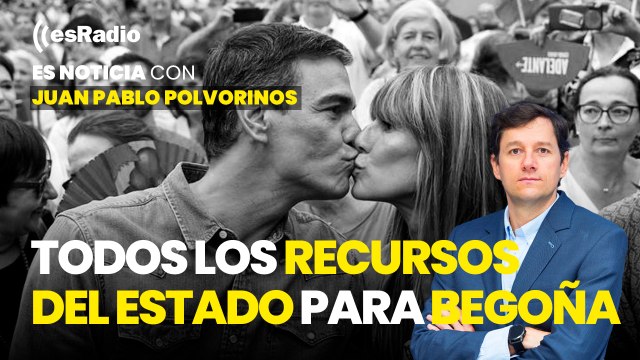 Es Noticia: Sánchez pone a disposición de Begoña todos los recursos del Estado