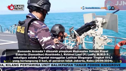 Unsur Satkor Koarmada I Gelar Latihan Glagaspur Tingkat III di Perairan Teluk Jakarta