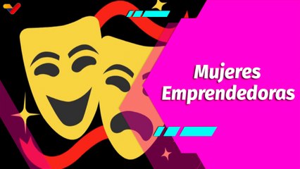 Buena Vibra | "Mujeres Emprendedoras" llega al Teatro José Chino Khan