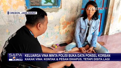 Kakak Vina Sebut Ponsel Vina Sempat Dikembalikan, Tapi Kontak dan Pesan Dihapus