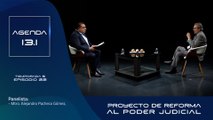 T5 Ep. 22 - Agenda 13.1 | Proyecto de reforma al Poder Judicial