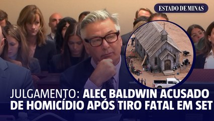 JULGAMENTO: Alec Baldwin acusado de homicídio após tiro fatal em set