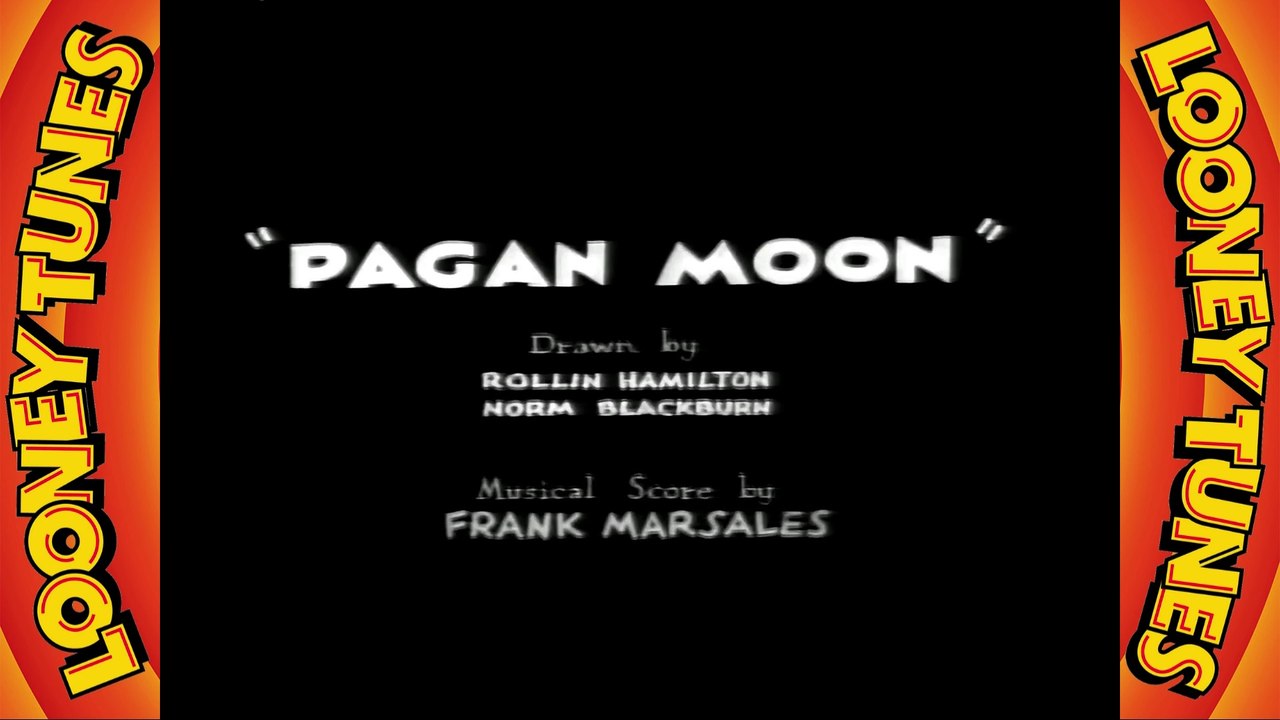 Looney Tunes short 24 - Pagan Moon