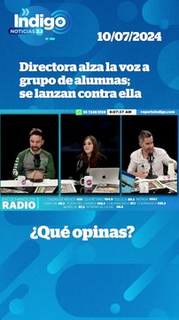 Directora alza la voz a grupo de alumnas; se lanzan contra ella I Indigo Noticias 2.1