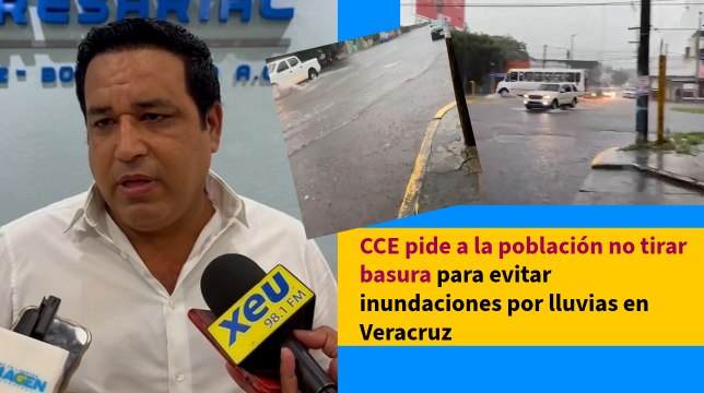 CCE pide a la población no tirar basura para evitar inundaciones por lluvias en Veracruz