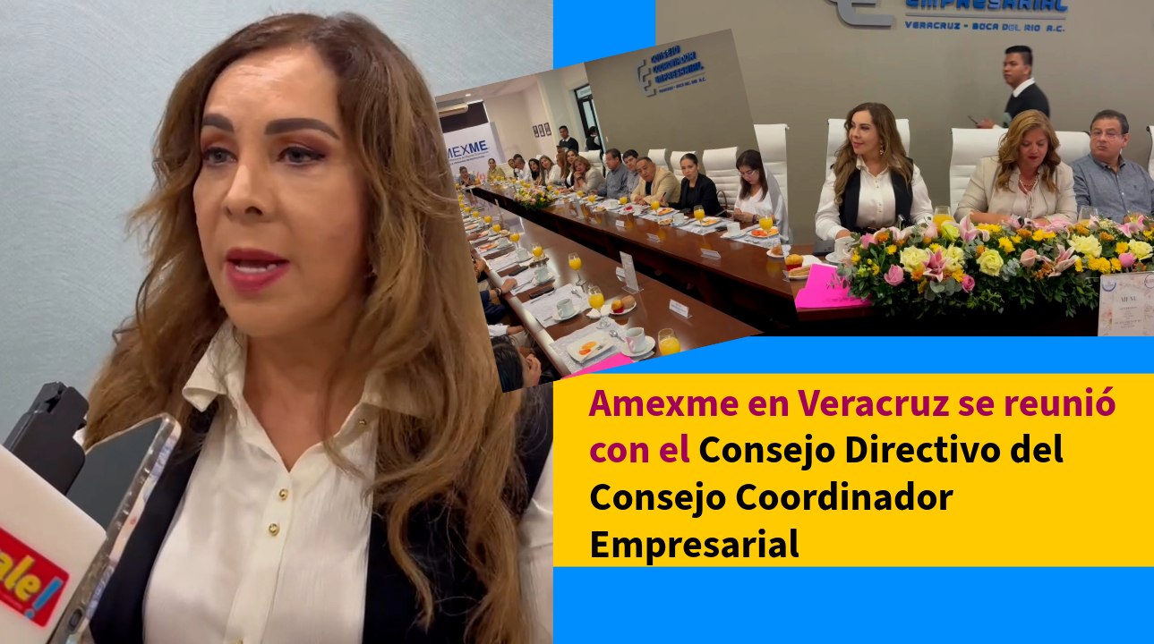 Amexme en Veracruz se reunió con el Consejo Directivo del Consejo Coordinador Empresaria