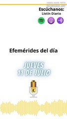 Efemérides Jueves 11 de julio 2024